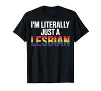 I'm Literally Just A Lesbian Camiseta