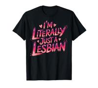 I'm Literally Just A Lesbian Camiseta