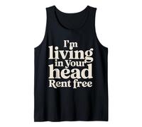 I'm Living In Your Head Rent Free |- Camiseta sin Mangas