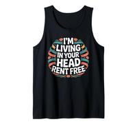 I'm Living In Your Head Rent Free Cita sarcástica audaz - Camiseta sin Mangas