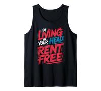 I'm Living In Your Head Rent Free Cita sarcástica audaz - Camiseta sin Mangas