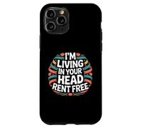 I'm Living In Your Head Rent Free Cita sarcástica audaz - Carcasa para iPhone 11 Pro