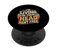 I'm Living In Your Head Rent Free Cita sarcástica audaz - PopSockets PopGrip Adhesivo