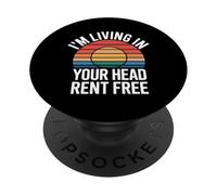 I'm Living In Your Head Rent Free Cita sarcástica audaz |- PopSockets PopGrip Adhesivo