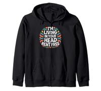 I'm Living In Your Head Rent Free Cita sarcástica audaz - Sudadera con Capucha