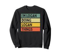 I'm Logan Doing Logan Things - Cita Personalizada Divertida Sudadera