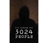 I'm looking for 3024 people (PC) Steam Key GLOBAL