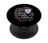 I'm Looking Grape Today Fruit Pun Positivity - PopSockets PopGrip Adhesivo