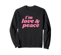 I'm Love & Peace - Positive Affirmations Sudadera