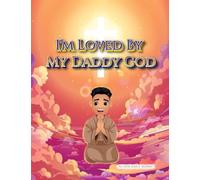 I'm Loved By My Daddy God