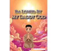 I'm Loved By My Daddy God