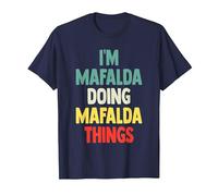 I'm Mafalda Doing Mafalda Things Fun Nombre Personalizado Mafal Camiseta, Hombre, Azul Marino, 5XL