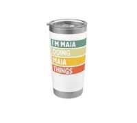 I'm Maia Doing Maia Things - Cita personalizada divertida Vaso térmico de acero inoxidable de doble pared
