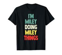 I'M Miley Doing Miley Things Fun Nombre personalizado Miley Camiseta