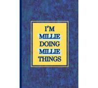 I'm Millie doing Millie things notebook: pretty blue and yellow design writing pad for all ages