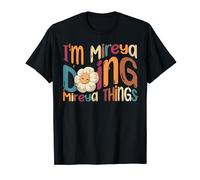 I'm Mireya Doing Mireya Things Funny Groovy Retro Mireya Camiseta