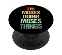 I'm Moses Doing Moses Things - Funny Diciendo Cool Name Moses PopSockets PopGrip Adhesivo
