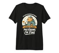 I'm Multitasking Between Losing My Mind Camiseta Premium