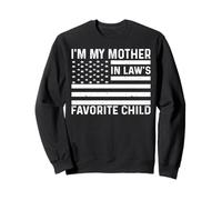 I'm My Mother In Law's Favorite Child American Flag USA Sudadera