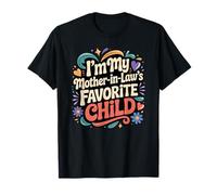 I'm My Mother-in-Law's Favorite Child Vibrant Floral Camiseta