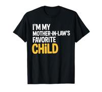 Im My Mother in Lews Favorite Child Funny Parent Camiseta