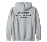 I'm My Wife'S Problem Husband Sounds Like My Wifes Problem Sudadera con Capucha