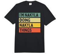 I'm Nakyla Doing Nakyla Things Funny Citas Personalizadas Comfort Colors Adult Heavyweight T-Shirt