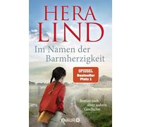 Im Namen der Barmherzigkeit: Roman nach einer wahren Geschichte | Der große Nr.-1-SPIEGEL-Bestseller-Tatsachenroman | Der unfassbare Leidensweg eines kleinen Mädchens