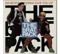I'm Never Gonna Give You Up - Brat Pack, The 12"