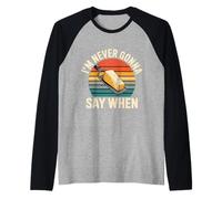 I'm Never Gonna Say When Rallador de Queso parmesano - Camiseta Manga Raglan