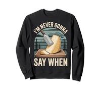 I'm Never Gonna Say When Rallador de Queso parmesano - Sudadera