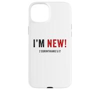 I'M NEW - Christian Faith Baptism Verse 2 Corinthians 5:17 Carcasa para iPhone 15 Plus