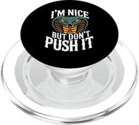 I'm Nice But Don't Push It Sassy Attitude Personality - PopSockets PopGrip para MagSafe