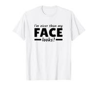 I'm Nicer Than My Face Looks Expresión De Maldad Camiseta