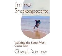 I'm no Shakespeare: Walking the South West Coast Path