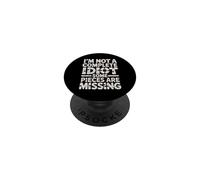 I'm Not A Complete Idiot Some Pieces Are Missing - PopSockets PopGrip Adhesivo