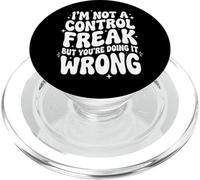 I'm Not A Control Freak But You'Re Doing It Wrong Divertida PopSockets PopGrip para MagSafe