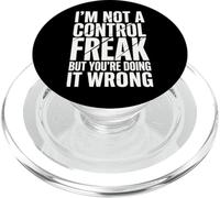 I'm Not A Control Freak But You'Re Doing It Wrong Divertida PopSockets PopGrip para MagSafe