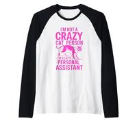 I'm Not A Crazy Cat Person I'm A Cat'S Personal Assistant Camiseta Manga Raglan