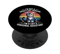 I'm Not A Crazy Cat Person I'm A Cat'S Personal Assistant PopSockets PopGrip Adhesivo