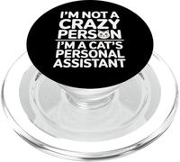 I'm Not A Crazy Cat Person I'm A Cat'S Personal Assistant PopSockets PopGrip para MagSafe