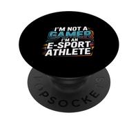 I'm Not A Gamer I'm An E-Sport Athlete Competitivo -- PopSockets PopGrip Adhesivo