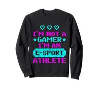I'm Not A Gamer I'm An E-Sport Athlete Competitivo Sudadera