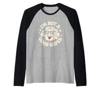 I'm Not A Good Wiper Funny Adult Humor New Dad Mom Promoted Camiseta Manga Raglan