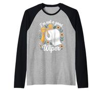 I'm Not A Good Wiper Funny Adult Humor New Dad Mom Promoted Camiseta Manga Raglan