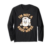 I'm Not A Good Wiper Funny Adult Humor New Dad Mom Promoted Manga Larga