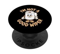 I'm Not A Good Wiper Funny Adult Humor New Dad Mom Promoted PopSockets PopGrip Adhesivo