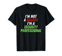 Im Not A Hacker Im A Security Professional OPSEC Cyber Humor Camiseta