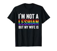 I'm Not A Lesbian But My Wife Is Funny LGBT Bandera del Orgullo Gay Camiseta