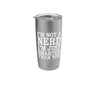 I'm Not A Nerd I'm Just Smarter Than You Brainy Jokes - Vaso térmico de acero inoxidable de doble pared